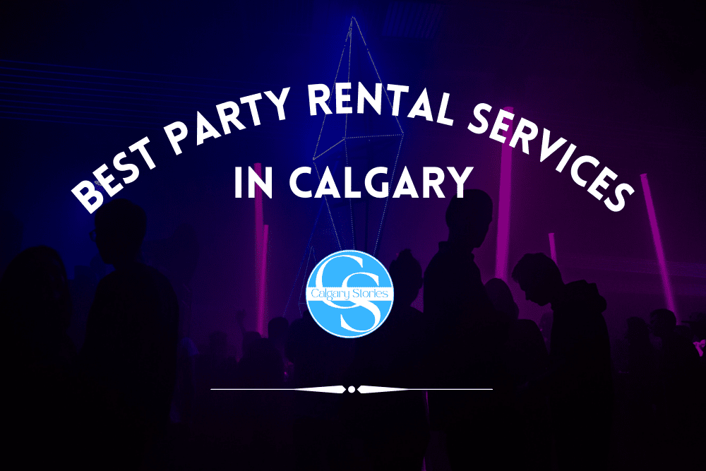 The 6 Best Party Rental Services In Calgary [2026]