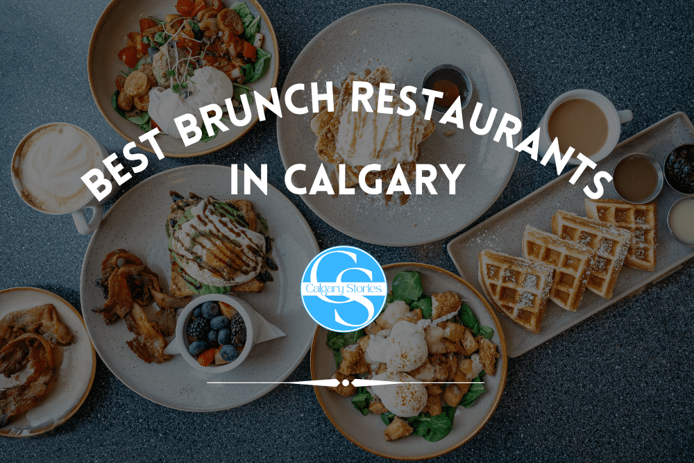 The 8 Best Brunch Restaurants In Calgary [2023]