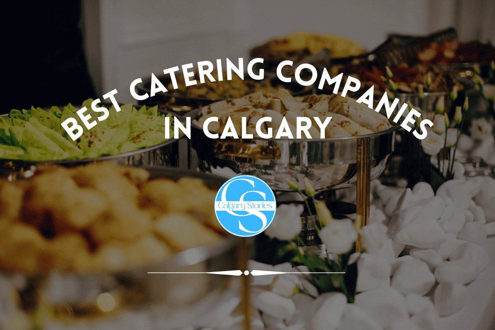 The 6 Best Catering Companies In Calgary 2024   Catering Companies 