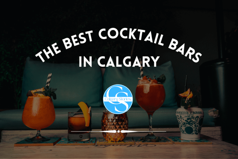The 8 Best Cocktail Bars In Calgary [2024]