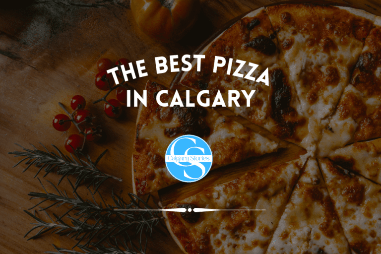 The 8 Best Pizza Restaurants In Calgary [2025]